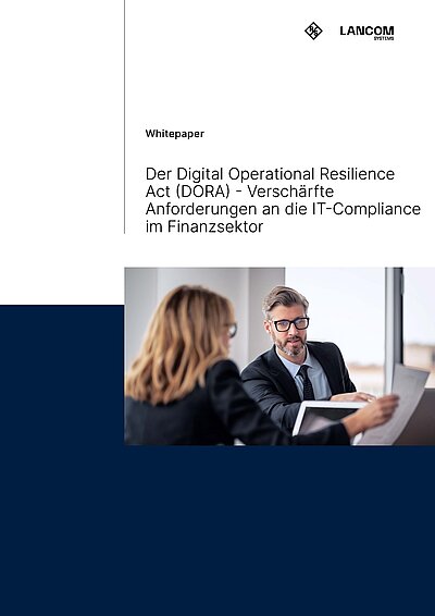 Coverbild des LANCOM Whitepapers "DORA-IT-Compliance im Finanzsektor": Weiß-dunkelblauer Hintergrund (1/2 oben weiß und 1/2 unten dunkelblau) mit Fotografie einer Bankberatungssituation zwischen einer jungen Frau und einem Mann mittleren Alters mit grauen Haaren und Brille, sowie dem Titel des Whitepapers und dem R&S sowie LANCOM Logo